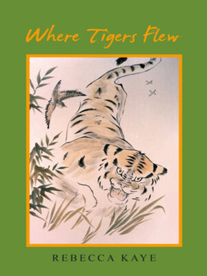 cover image of Where Tigers Flew